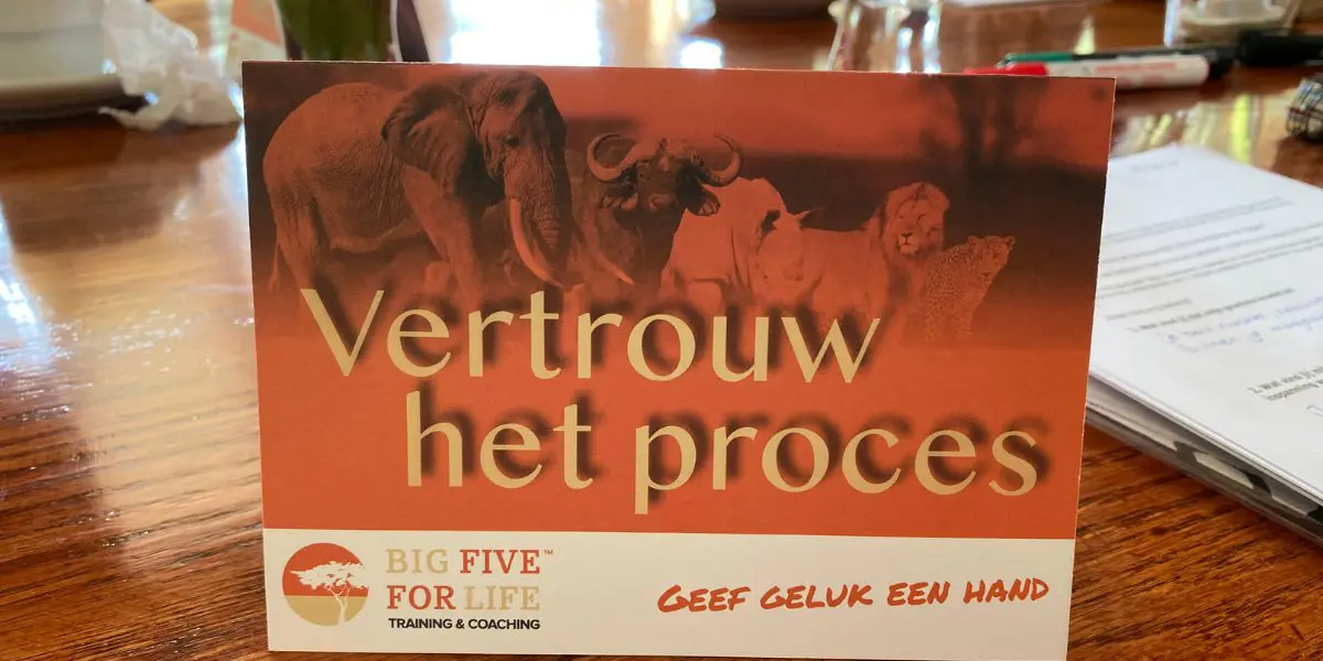 Kaartje met de tekst 'Vertrouw het proces', onderdeel van een Big Five for Life workshop over het roer omgooien in persoonlijke en professionele keuzes.